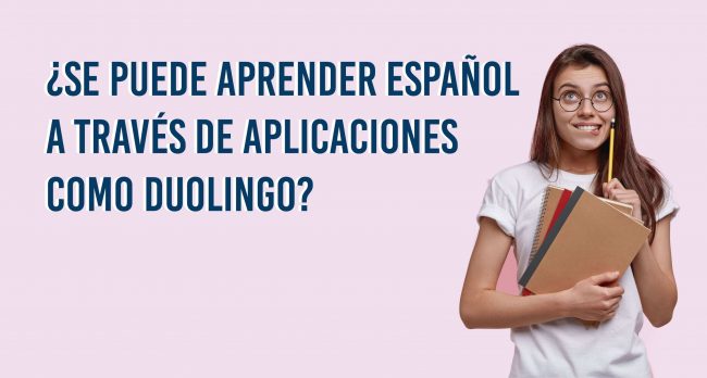 ¿Realmente se puede aprender español a través de aplicaciones como Duolingo?